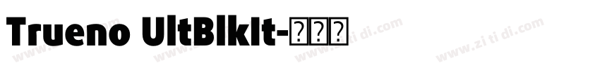 Trueno UltBlkIt字体转换 Trueno UltBlkIt字体转换